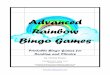 Advanced Rainbow Bingo Games - Printable Reading … Rainbow Bingo Game… · the word on the list or covering the word on the list with the Caller’s Card.) The players cover the