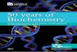 50 years of Biochemistry - University of Bristol · 50 years of Biochemistry. B ristol Biochemistry is 50 years old. Initially taught as an offshoot of the Chemistry programmes at