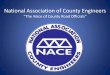 National Association of County Engineers · National Association of County Engineers ... P.S. County Engineer Madison County, ... the 15% set aside for off-system bridges