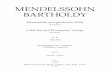 MENDELSSOHN BARTHOLDY - Clarius Audi Music … · studies, Weingartner’s ... 3 Wilhelm Lampadius, Felix Mendelssohn-Bartholdy, ein Denkmal für seine Freunde, ... vals and pedal