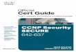 CCNP Security SECURE 642-637: Official Cert Guideios.ipmanager.ir/r/Ebook/Secure.642-637.Official.Cert.Guide.2011... · Chapter 22 Final Preparation 591 ... Appendix B CCNP Security