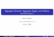 Aggregate Demand, Aggregate Supply, and Inflation - …home.cerge-ei.cz/pstankov/teaching/unva/econ_202_f09/Lecture02/... · AggregateDemand,AggregateSupply,andInﬂation Econ202Lecture2