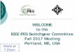 IEEE/PES Switchgear Committee · Meeting Specific Items Where do we fit in with IEEE Scope Officers Organization Activities Subcommittee Organization Frequently asked questions