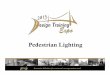 2015 Pedestrian Lighting - fdot.gov · • Intersection Pedestrian Lighting Design • Pedestrian Lighting Challenges. Design Methodology • Use the Illumination Method for all Calculations