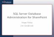 SQL Server Database Administration for SharePoint .2010-02-01  SQL Server Database Administration