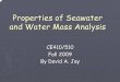 Properties of Seawater and Water Mass Analysisweb.cecs.pdx.edu/~jaylab/CE510EC/Properties_of_Water/Properties_of... · Properties of Seawater and Water Mass Analysis CE410/510 