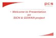Welcome to Presentation on SICN & GSWAN projectgil.gujarat.gov.in/tendercms/TenderDocs/201112191874590.pdf · Ahmedabad District Alcatel Omni PCX 4400 with capacity of 176 ... is