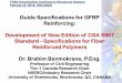 Guide Specifications for GFRP Reinforcing: … 2018 Winter... · • 2ndEdition in 2018 Canadian-CSA Specifications for Fiber ... reactions with concrete, ... QC tests as indicated