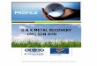 DNKMETALRECOVERY (M) SDN. BHD. Copyrighted …dnkmetalrecovery.com/companyprofile.pdf · DNKMETALRECOVERY (M) SDN. BHD. Copyrighted © 2017 rights ... SDN. BHD. Copyrighted © 2017