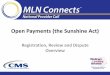 Open Payments (the Sunshine Act) - Home - Centers …€¦ · Care Act (Transparency Reports and Reporting of ... brother-, or sister -in-law, ... affect credit score