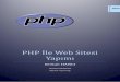 PHP İle Web Sitesi Yapımı - suhagokalp.com · Ardahan TBMYO- Bilgisayar Programcılığı Serkan HANCI 1 Giriş PHP, HTML içine gömülebilen bir betik dilidir.PHP sadece Personel