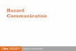 HAZARD COMMUNICATION - Ohio Bureau of … files/hazcomsds... · Hazard Communication Purpose To ensure that the hazards of all chemicals produced or imported are evaluated and that