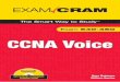 CCNA Voice Exam Cram - .CCNA Voice Exam Cram ... Internet telephonyâ€”Examinationsâ€”Study guides