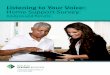 Listening to Your Voice: Home Support Survey · LISTENING TO YOUR VOICE: HOME SUPPORT SURVEY ANALYSIS AND RESULTS 3 Message from the Seniors Advocate September 2016 A …