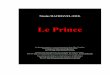Nicolas MACHIAVEL (1515)misraim3.free.fr/divers/le_prince.pdf · Nicolas MACHIAVEL (1515) Le Prince Un document produit en version numérique par Jean-Marie Tremblay, professeur de