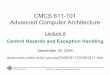 CCSCMCS 611-101 Advanced Computer ArchitectureAdvanced Computer ...€¦ · CCSCMCS 611-101 Advanced Computer ArchitectureAdvanced Computer Architecture Lecture 8Lecture 8 Control