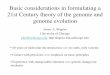 Basic considerations in formulating a 21st Century …shapiro.bsd.uchicago.edu/2006.Bertinoro.pdf · Basic considerations in formulating a 21st Century theory of the genome and 