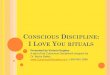 CONSCIOUS DISCIPLINE I LOVE YOU RITUALS - I Love You   I Love You Rituals Human connection creates