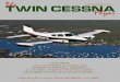 TheTWIN CESSNA Flyer · DECember 2012 Supporting Twin Cessna Owners Worldwide since 1988 Featuring: guy maher’s Classic 310 engine overhaul decision hartzell Engine Technologies