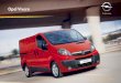 Opel Vivaro · PDF fileOpel Vivaro Fourgon. Les Opel Vivaro Fourgons sont disponibles avec une gamme de portes arrière doubles s’ouvrant de 90 ° à 250 ° ou avec un hayon (voir