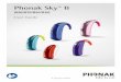 (B90/B70/B50/B30) - Phonak€¦ · 3 Wireless models Phonak Sky B90-M ... listening pleasure. ... shown in picture 2 and 3. Remove the sticker from the new
