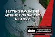 SETTING PAY IN THE ABSENCE OF SALARY HISTORY Pay in the... · SETTING PAY IN THE ABSENCE OF SALARY HISTORY Effective Date: DISTRICT PERSONNEL ISSUANCE No. 2018-02 Related DPM Chapters: