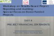 Workshop on Results-Based Project Reporting and Auditing ... · Workshop on Results-Based Project Reporting and Auditing: ... 17 Notes to Account IV ... Workshop on Results-Based
