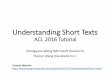 Understanding Short Texts - wangzhongyuan.com · Understanding Short Texts ACL 2016 Tutorial Zhongyuan Wang ...  Outline •Part 1: Challenges