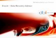 Oracle – Data Recovery Advisor - doag.org · Oracle – Database Recovery Advisor Page 21 Packages PL/SQL for RMAN 02.10.2015 Using the Data Recovery Advisor List of Packages :