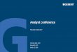 Analyst conference - geberit.com · Marketing expenditure, in CHF million. SLIDE 7 Sales & marketing 2017 