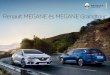 Renault MEGANE és MEGANE Grandtour · PDF fileTökéletesen kiegyensúlyozott arányok, dinamikus, már-már érzéki vonalak, és természetesen semmi kompromisszum: a Renault MEGANE