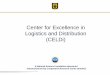 Center for Excellence in Logistics and Distribution (CELDi)celdi.missouri.edu/doc/CELDi_1_13.pdf · Center for Excellence in Logistics and Distribution (CELDi) ... • Identification