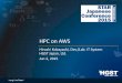 HPC on AWS - Siemensmdx2.plm.automation.siemens.com/sites/default/files/Presentation/... · Platform Petabyte-scale Data ... Project team investigated several cloud HPC services except