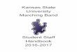 Kansas State University Marching Band SS Hand… · Kansas State University Marching Band Student Staff Handbook 2016-2017