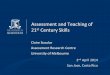 Assessment and Teaching of 21st Century Skills - … · Assessment and Teaching of 21st Century Skills Claire Scoular Assessment Research Centre University of Melbourne 2nd April