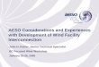 AESO Considerations and Experiences with Development … · AESO Considerations and Experiences with Development of Wind Facility Interconnection John H. Kehler, Senior Technical