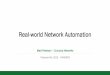 Real-world Network Automation - Network Automation...  Real-world Network Automation February 4th,