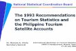The 1993 Recommendations on Tourism Statistics and …unstats.un.org/.../Workshops/Madrid/IWTS_Item07(Philippines).pdf · 7 NATIONAL STATISTICAL COORDINATION BOARD I. Development