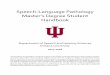 Speech-Language Pathology Master’s Degree sphs/docs/MA-Handbook-2017-18.pdf · PDF fileSpeech-Language Pathology Master’s Degree Student ... Speech-Language Pathology Master’s
