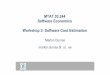 MTAT.03.244 Software Economics Workshop 3: Software … · Software Economics Workshop 3: Software Cost Estimation ... Most recent version COCOMO II.2000 ... (PMAT) – SEI CMM 