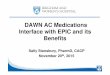 DAWN AC Medications Interface with EPIC and its … · DAWN AC Medications Interface with EPIC and its ... ManuaVBrjdging Therapy½ Oose manualþ/ T rea t men t notes ... (Outside