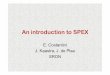 An introduction to SPEX - Mullard Space Science …gbr/workshop3/papers/introduction_spex... · An introduction to SPEX E. Costantini J. Kaastra, J. de Plaa SRON. Introducing SPEX