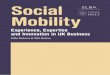 Social Mobility - ELBA · Social Mobility Edited by Sally Roberts & Viki Holton Experience, Expertise and Innovation in UK Business Sally Roberts & Viki Holton. ... moral case for