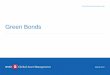 Green Bonds - CFA Institute · Green bonds –overview 5 Funding the transition to a low carbon economy • Green bonds are fixed income instruments aimed at clearly defined projects