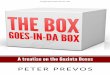 The Box Goes-In-Da Box - magicperspectives.net · Last, but certainly not least mentioned here is David Berglas, who performed the gozinta boxes in his 1991 show in the Lyric Theatre