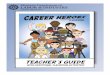 Teacher’s Guide - lmi.mt.gov · Career Heroes Bingo - Clues Set #1 I am the Career Hero in the Government Cluster who has four or more years of college education. Judge I am the