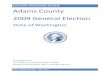 ELECTION PROCEDURES REVIEW Adams County 2009 … adams county report.pdf · Adams County 2009 General Election ... Legislature also added a requirement that the Program conduct follow-up