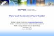 Water and the Electric Power Sector - AIChE · Water and the Electric Power Sector © 2013 Electric Power Research Institute, Inc. All rights reserved. 2 Co-Authors •Richard Breckenridge