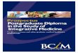 Prospectus Postgraduate D iploma in the Study of I ... · Prospectus Postgraduate D iploma in the Study of I ntegrative Medicine ... The charity has provided funds for the setting