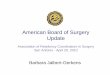 American Board of Surgery Update Update-JalbertGerkens.pdf · The American Board of Surgery − Key Points ABSITE New Requirements QE Applications Your Suggestions New ABS Website